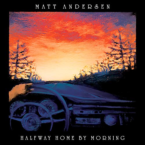 ANDERSEN,MATT - HALFWAY HOME BY MORNING (CD)