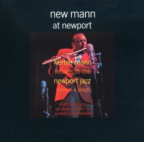 HERBIE MANN - NEW MANN AT NEWPORT (CD)