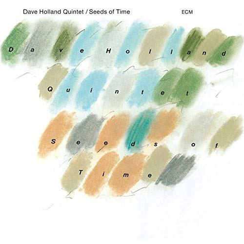 DAVE HOLLAND QUINTET - SEEDS OF TIME (CD)