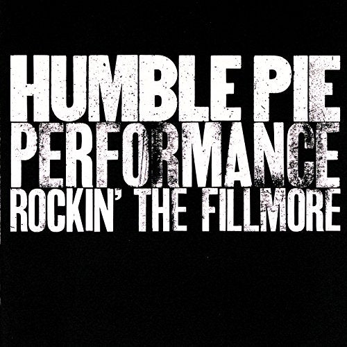 HUMBLE PIE - ROCKIN' THE FILLMORE (CD)