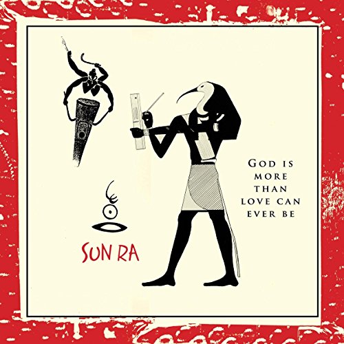 SUN RA - GOD IS MORE THAN LOVE CAN EVER BE (CD)