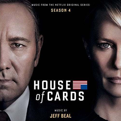BEAL, JEFF - HOUSE OF CARDS 4  MUSIC FROM THE NETFLIX ORIGINAL SERIES (CD)