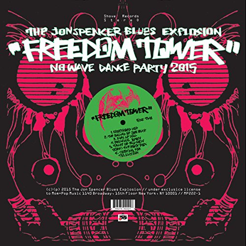 THE JON SPENCER BLUES EXPLOSION - FREEDOM TOWER - NO WAVE DANCE PARTY 2015 (VINYL)
