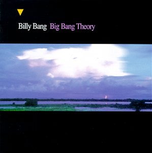 BILLY BANG - BIG BANG THEORY (CD)