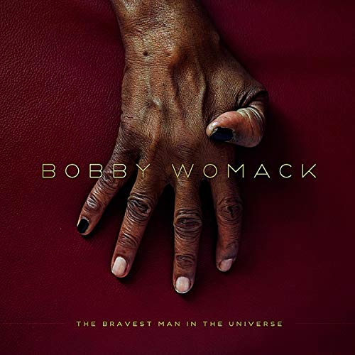 BOBBY WOMACK - THE BRAVEST MAN IN THE UNIVERSE CD (CD)