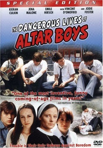 THE DANGEROUS LIVES OF ALTAR BOYS (SPECIAL EDITION)