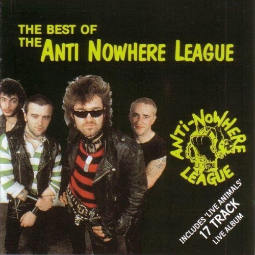 ANTI-NOWHERE LEAGUE - BEST OF