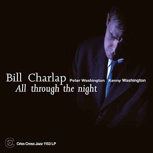 BILL CHARLAP - ALL THROUGH THE NIGHT (VINYL)