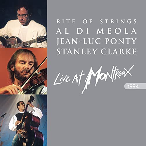 AL DIMEOLA - RITE OF STRINGS - LIVE AT MONTREUX 1994 (CD)