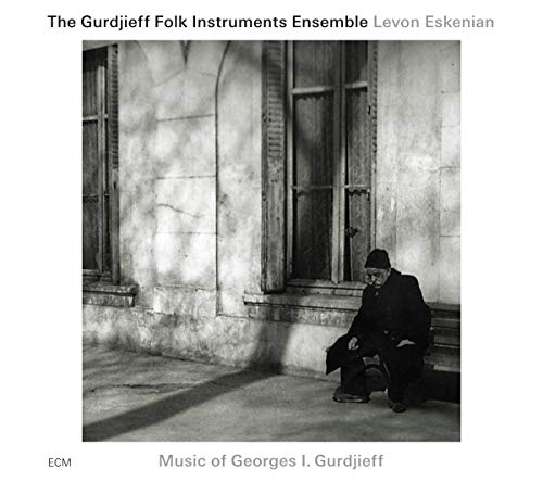 THE GURDJIEFF FOLK INSTRUMENTS ENSEMBLE/ESKENIAN - MUSIC OF GEORGES I. GURFJIEFF (CD)