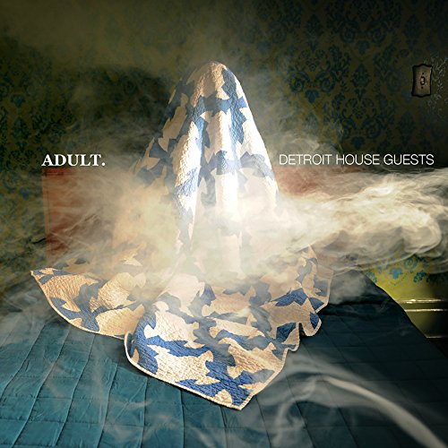 ADULT. - DETROIT HOUSE GUESTS (VINYL)