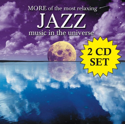 VARIOUS ARTISTS - MORE OF THE MOST RELAXING JAZZ MUSIC IN THE UNIVERSE [2 CD] (CD)