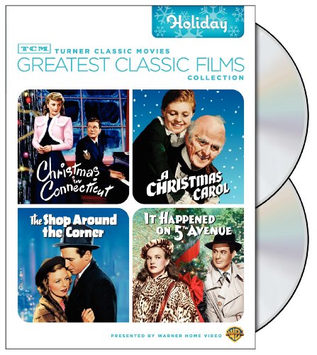 TCM GREATEST CLASSIC FILMS COLLECTION: HOLIDAY (CHRISTMAS IN CONNECTICUT / A CHRISTMAS CAROL / THE SHOP AROUND THE CORNER / IT HAPPENED ON 5TH AVENUE)