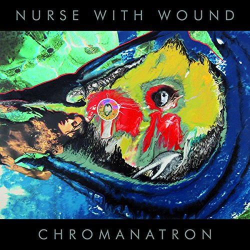 NURSE WITH WOUND - CHROMANATRON (RED AND GRAY VINYL)