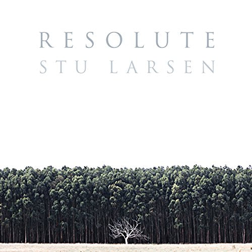 STU LARSEN - RESOLUTE (CD)