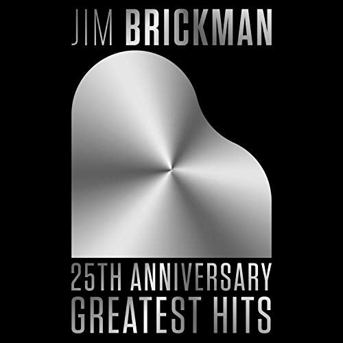 BRICKMAN, JIM - 25TH ANNIVERSARY GREATEST HITS (CD)