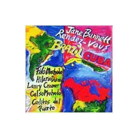 BUNNETT, JANE - RENDEZ-VOUS BRAZIL/CUBA (CD)