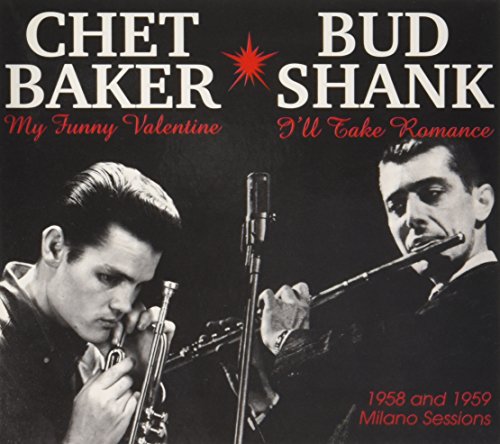 CHET BAKER & BUD SHANK - MY FUNNY VALENTINE/I'LL TAKE ROMANCE (CD)