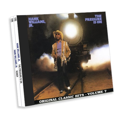 HANK WILLIAMS JR. - THE PRESSURE IS ON/ROWDY (CD)