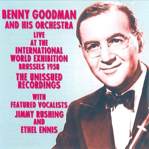 GOODMAN, BENNY - LIVE AT THE INTN'L WORLD EXHIBITION BRUSSELS 1958 (CD)