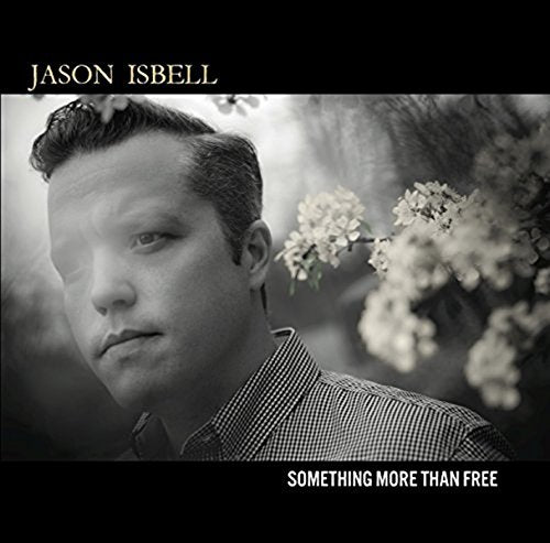 JASON ISBELL - SOMETHING MORE THAN FREE (VINYL)