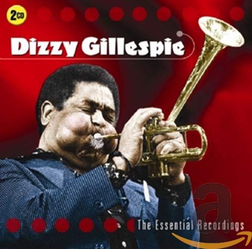 GILLESPIE, DIZZY - THE ESSENTIAL RECORDINGS (CD)