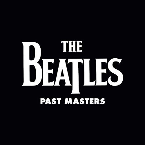 THE BEATLES - PAST MASTERS [180G 2LP VINYL]
