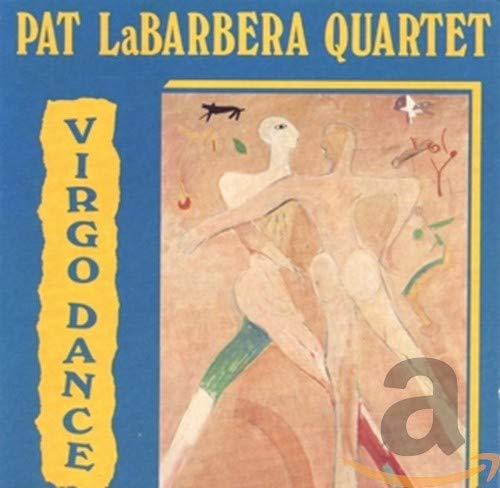 LABARBERA, PAT QUARTET - VIRGO DANCE (CD)