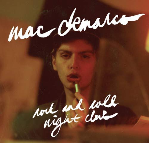 DEMARCO, MAC - ROCK AND ROLL NIGHT CLUB (VINYL)