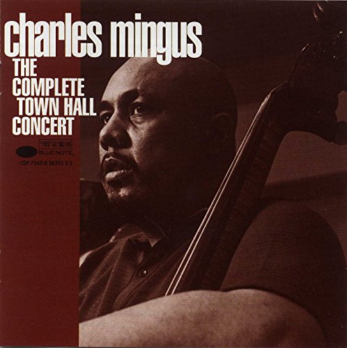 MINGUS, CHARLES - COMPLETE TOWN HALL CONCERT (CD)