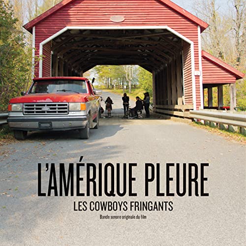 COWBOYS FRINGANTS - L'AMERIQUE PLEURE (ORIGINAL SOUNDTRACK) (CD)