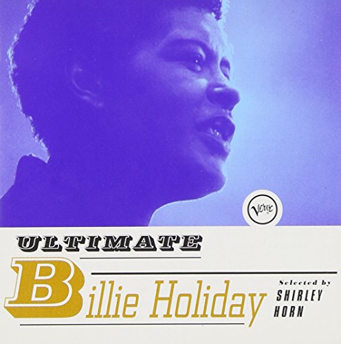 HOLIDAY, BILLIE - ULTIMATE SELECTED BY SHIRLEY HORN