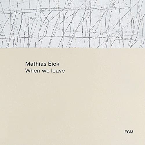 MATHIAS EICK - WHEN WE LEAVE (CD)