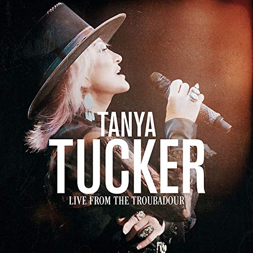 TUCKER, TANYA - LIVE FROM THE TROUBADOUR (VINYL)