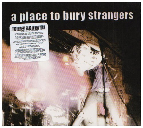 PLACE TO BURY STRANGERS - A PLACE TO BURY STRANGERS (CD)