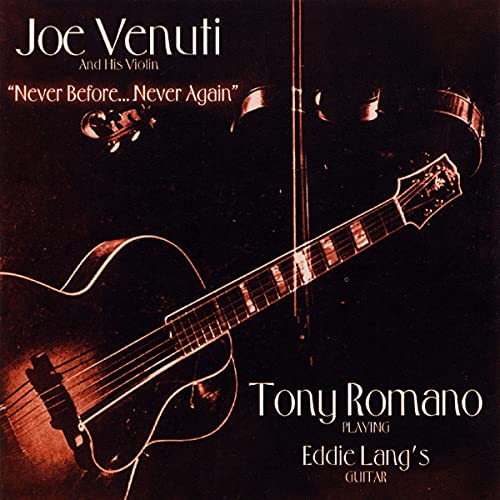 JOE VENUTI - NEVER BEFORE...NEVER AGAIN (CD)