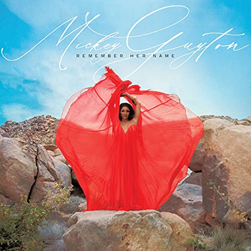 MICKEY GUYTON - REMEMBER HER NAME (CD)