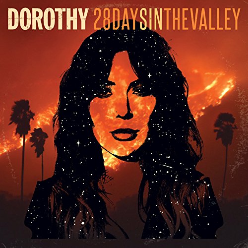 DOROTHY - 28 DAYS IN THE VALLEY (VINYL)