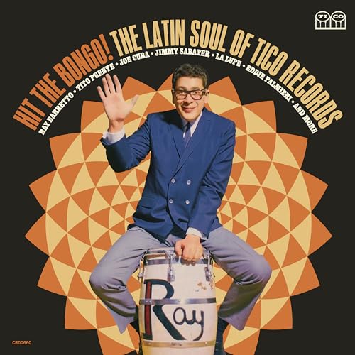 VARIOUS TICO RECORDS ARTISTS - HIT THE BONGO! THE LATIN SOUL OF TICO RECORDS (VARIOUS ARTISTS) (VINYL)