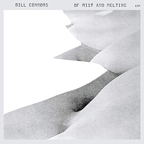 CONNORS, BILL - OF MIST AND MELTING (CD)