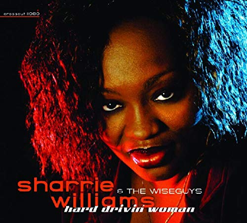 WILLIAMS,SHARRIE - HARD DRIVIN WOMAN (CD)