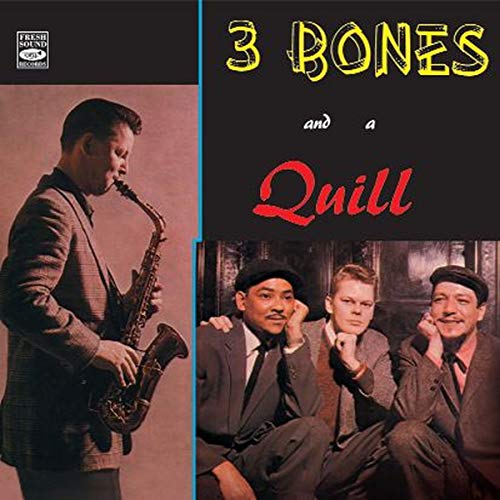 QUILL / CLEVELAND / DAHL / REHA - GENE QUILL - THREE BONES AND A QUILL (CD)