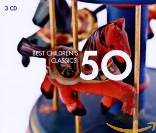 50 BEST CHILDREN'S CLASSICS - 50 BEST CHILDREN'S CLASSICS (CD)