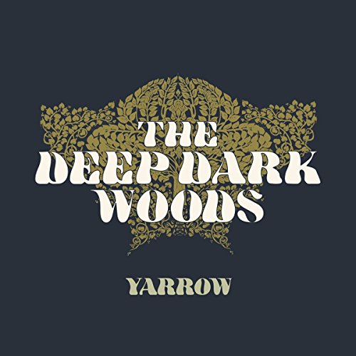THE DEEP DARK WOODS - YARROW (VINYL)