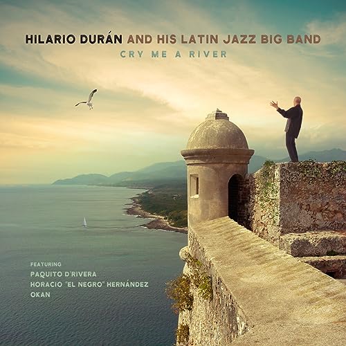 HILARIO DURN - CRY ME A RIVER (CD)