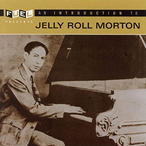 MORTON JELLY ROLL - MORTON JELLY ROLL - AN INTRODUCTION TO (CD)