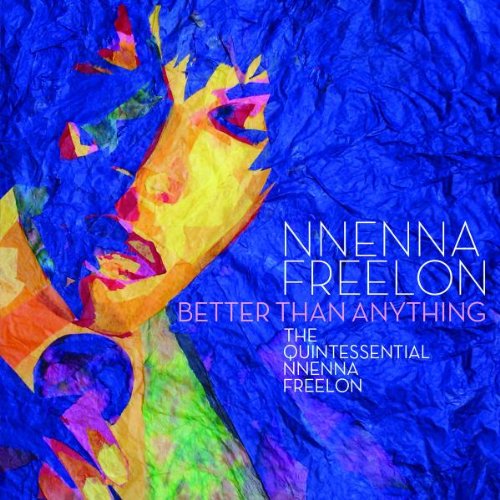 FREELON,NNENNA - BETTER THAN ANYTHING (CD)